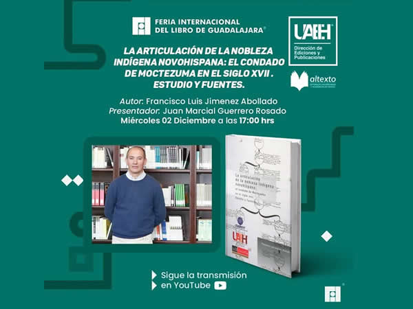 Presencia de la UAEH en el marco de la 34 edición de la Feria Internacional del Libro Guadalajara. Presentación Editorial virtual. Diciembre 2020