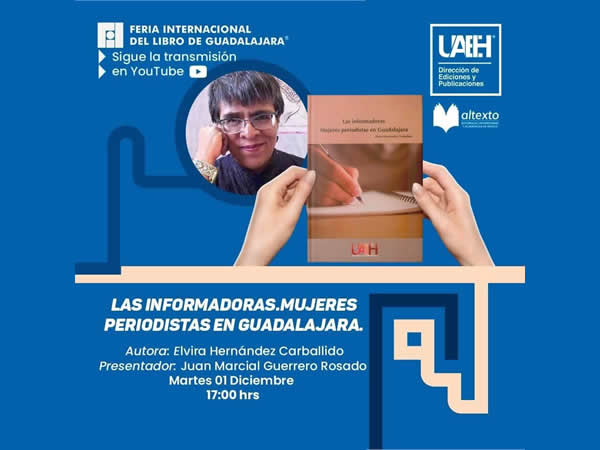 Presencia de la UAEH en el marco de la 34 edición de la Feria Internacional del Libro Guadalajara. Presentación Editorial virtual. Diciembre 2020