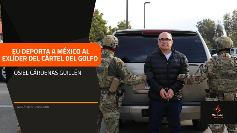 Suma Noticias Eu Deporta A México Al Exlíder Del Cártel Del Golfo